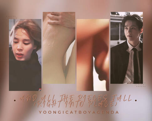 and all the pieces fall (right into place)