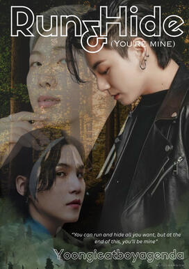 Run &amp; Hide (You're Mine)
